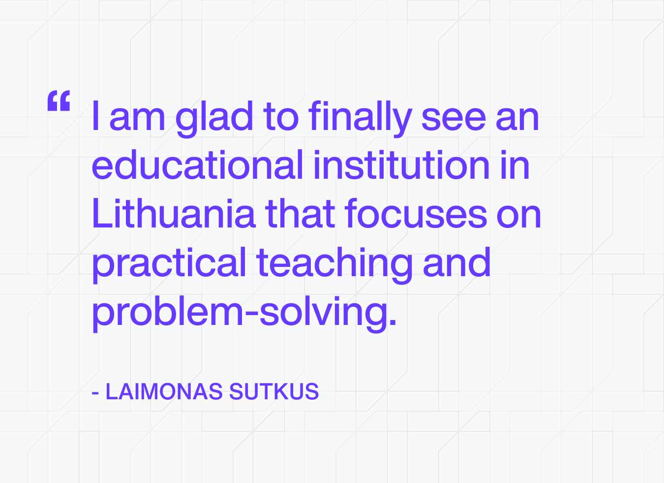Quote from Laimonas Sutkus about Turing College