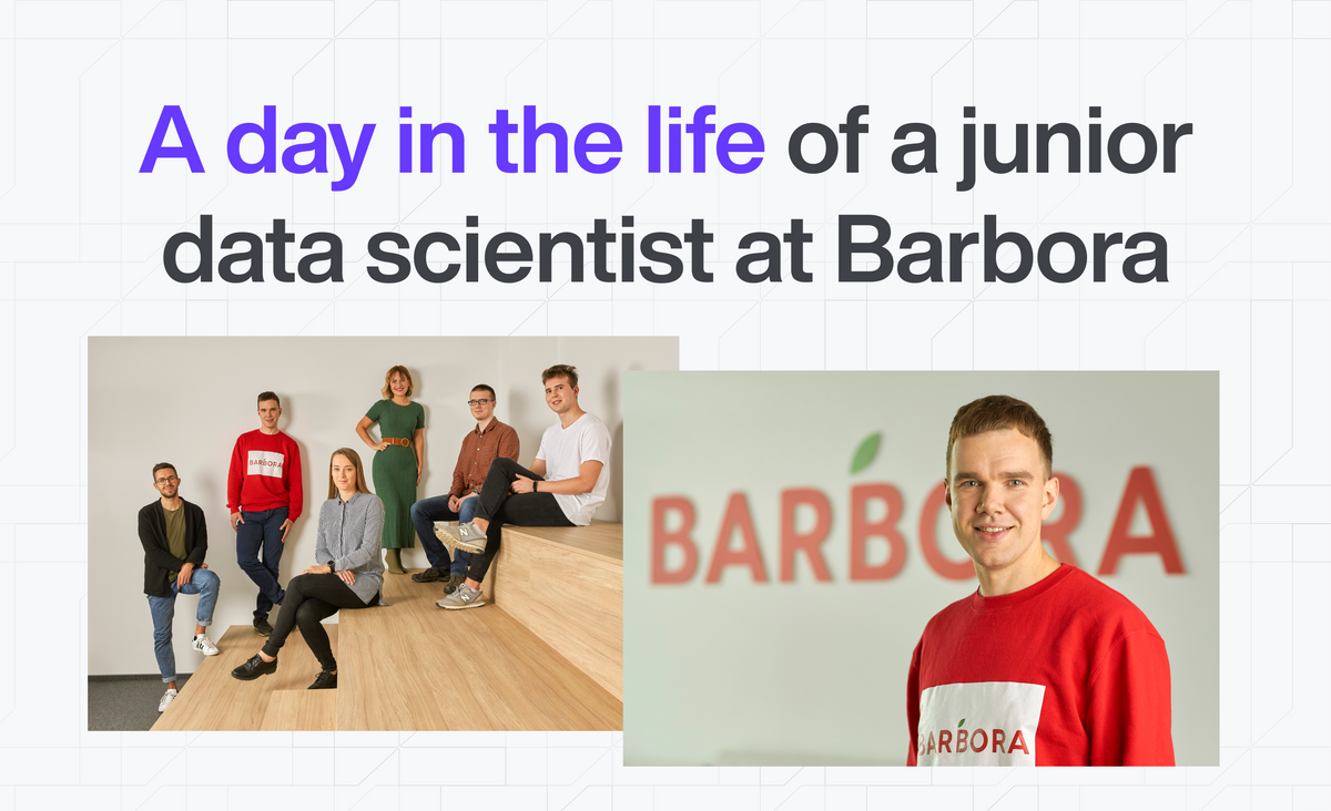 A day in the life of a junior data scientist at Barbora