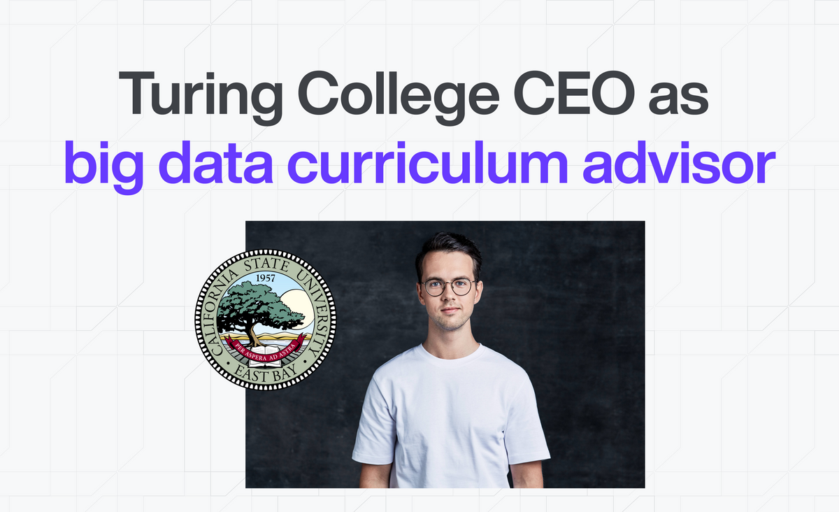 Turing College CEO Lukas Kaminskis joins California State University East Bay as big data curriculum advisor