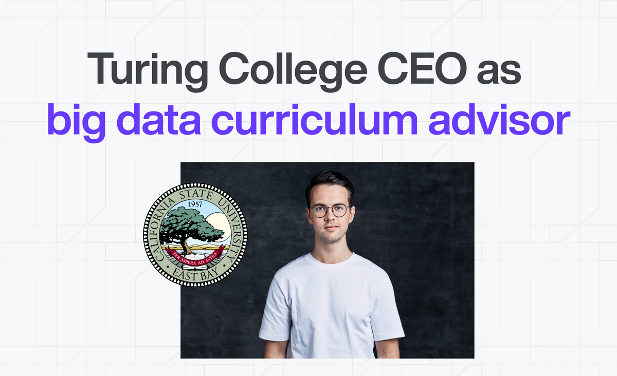 Turing College CEO to Advise Cal State East Bay on Big Data Curriculum