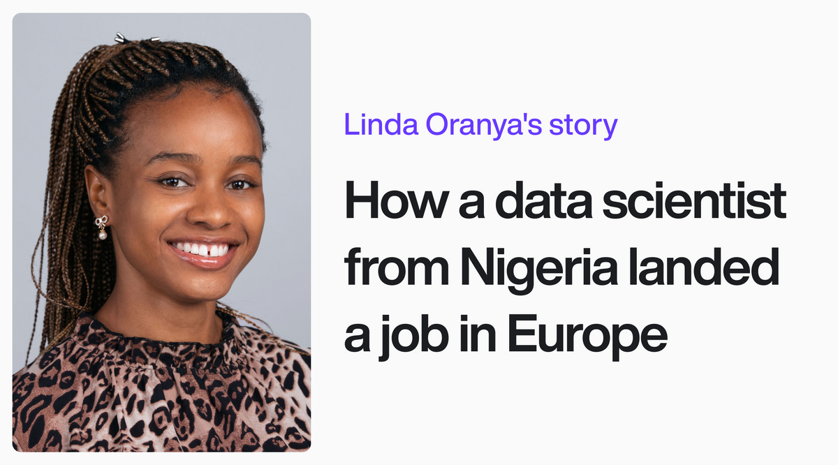 Linda Oranya's story - how a data scientist from Nigeria landed a job in Europe
